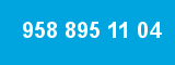 958 895 11 04 958 895 11 04